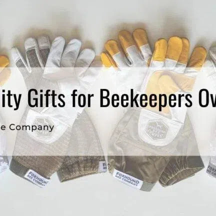 Ultimate Beekeeper Gift Guide-Foxhound Bee Company